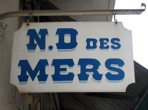 ‘N.D des Mers’ signage. Photograph © Jules Vernacular 2006-2012